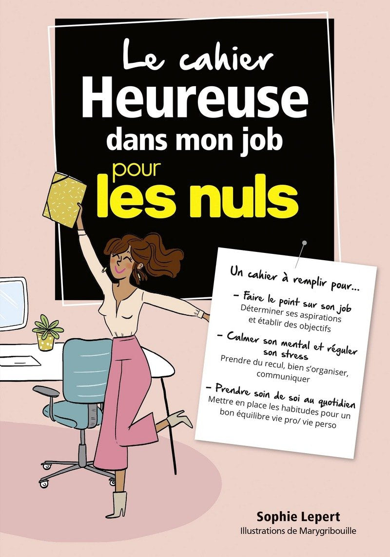 Le cahier Heureuse dans mon job pour les Nuls book