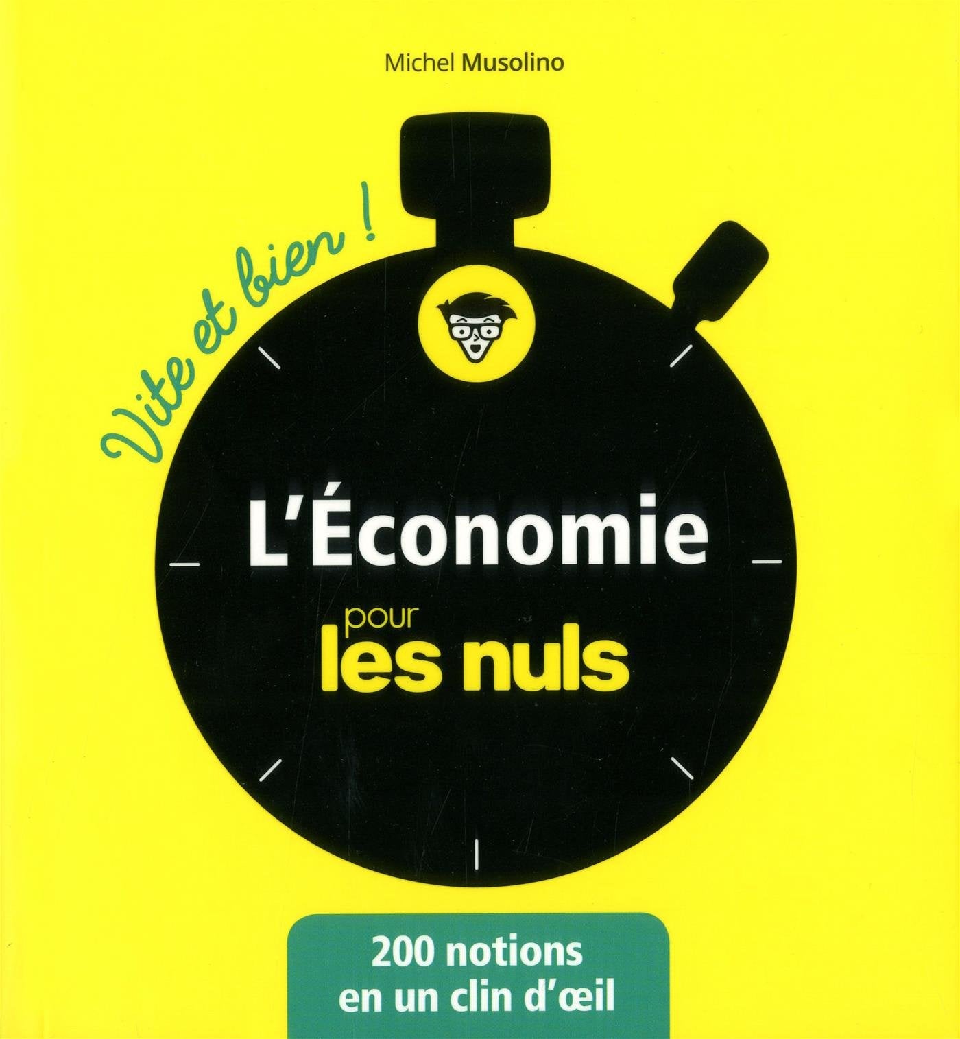 L'économie pour les Nuls - Vite et Bien ! Business, Finance & Career