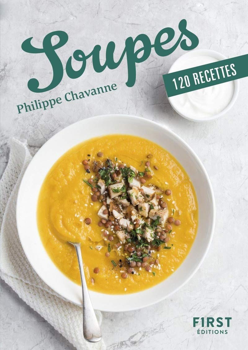 Petit Livre de - Soupes en 140 recettes: 120 recettes Leisure, Home & Garden
