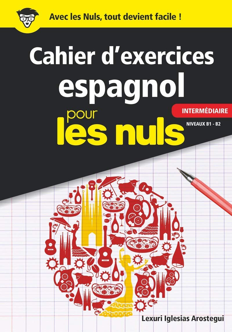 Cahier d'exercices espagnol intermédiaire pour les Nuls book