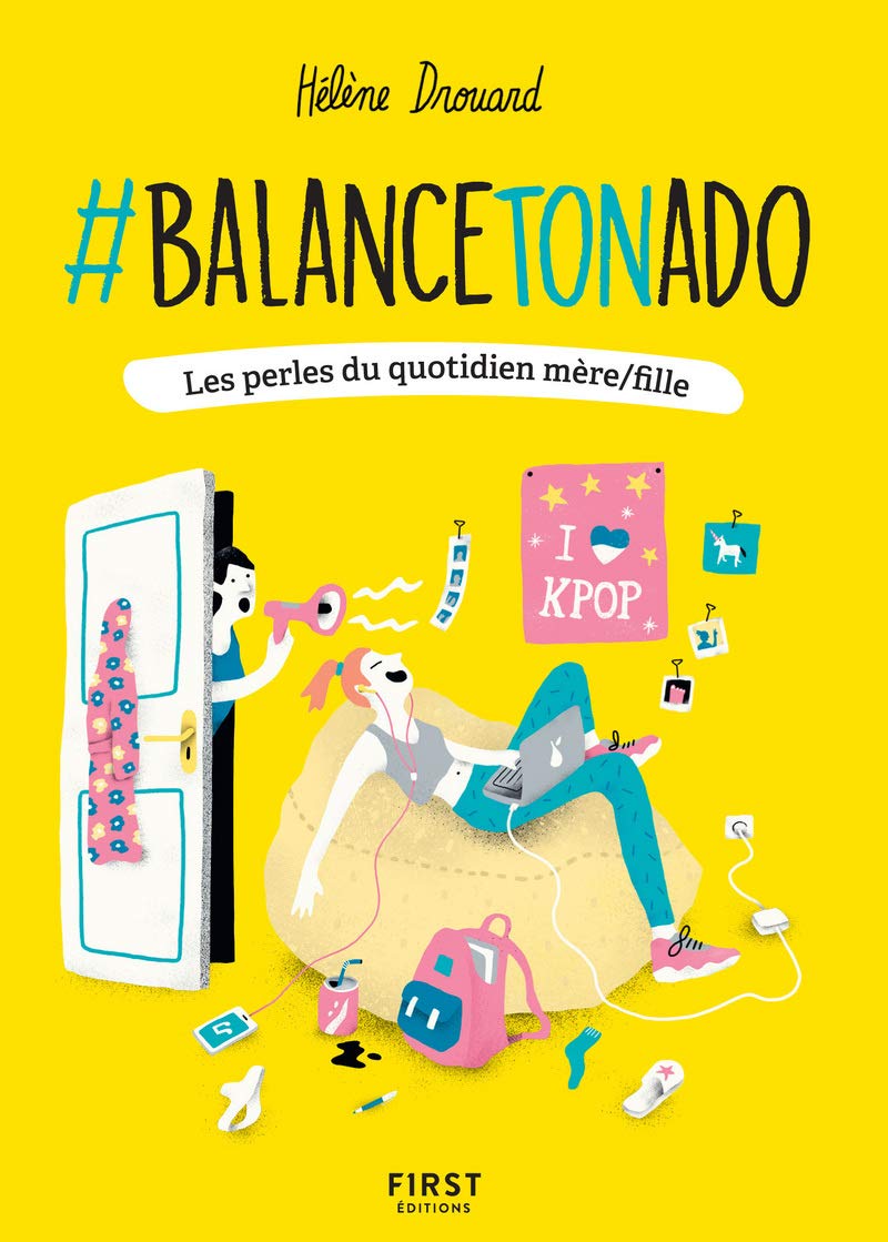 #Balance ton ado !: Les perles du quotidien mère/fille Humour & Satire