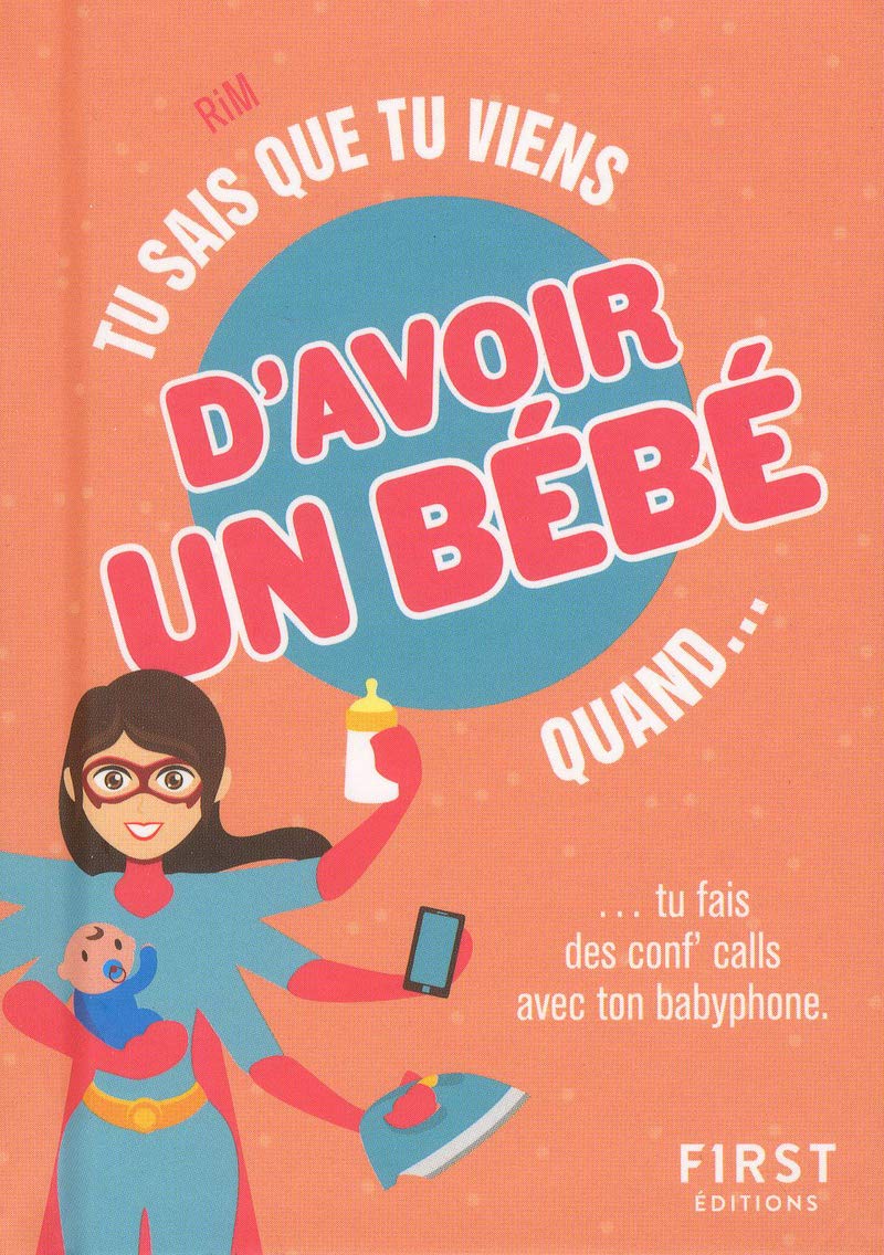 Tu sais que tu viens d'avoir un bébé quand... Humour & Satire