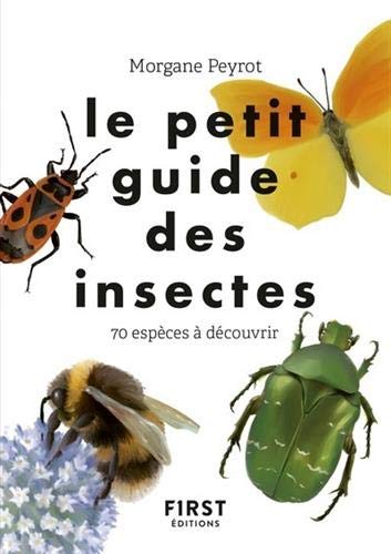 Le petit guide des insectes : 70 espèces à découvrir Pets