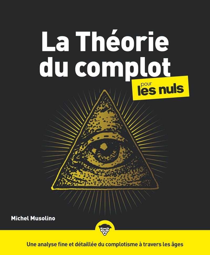 La Théorie du complot pour les Nuls Politics & History