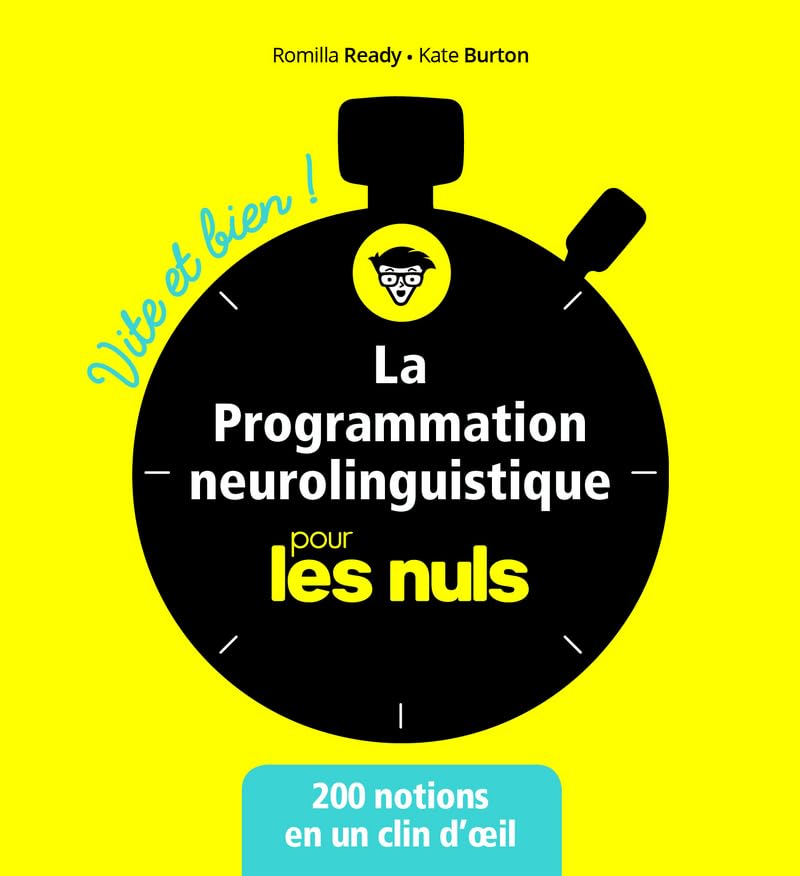 La programmation neurolinguistique vite et bien pour les nuls Partnership & Love