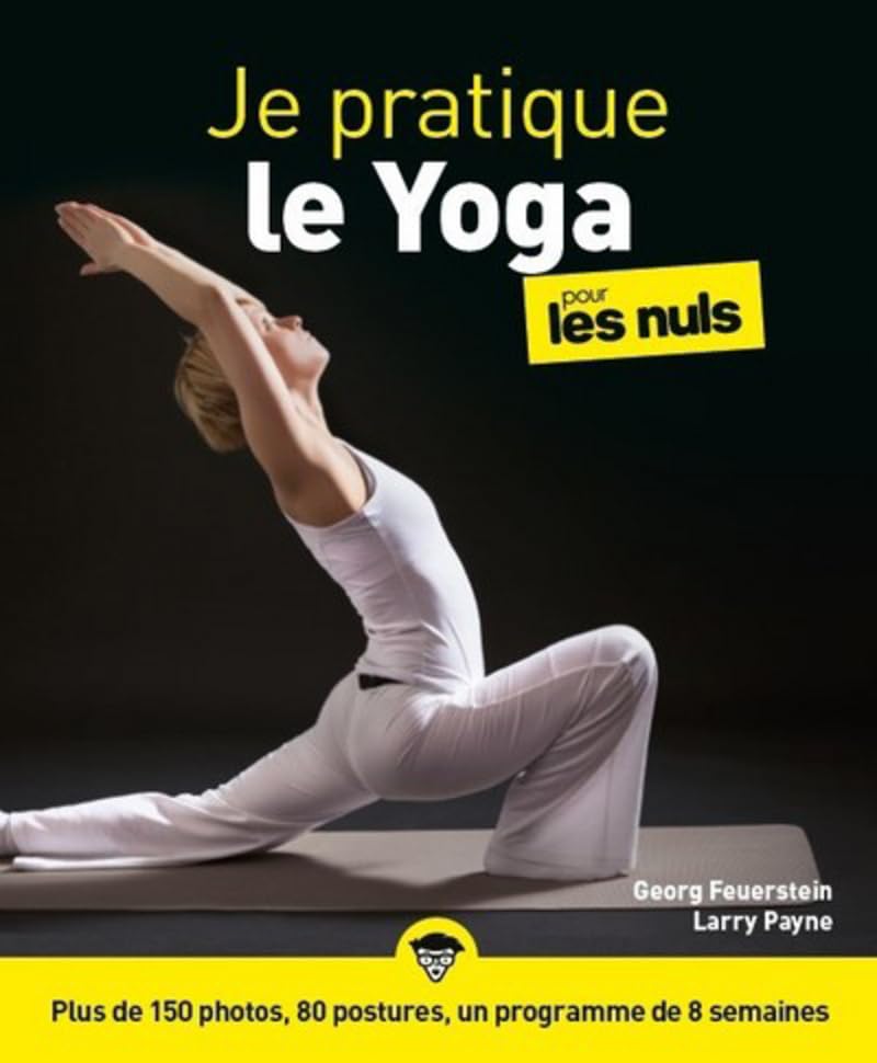 Je pratique le Yoga pour les Nuls Health, Nutrition & Fitness