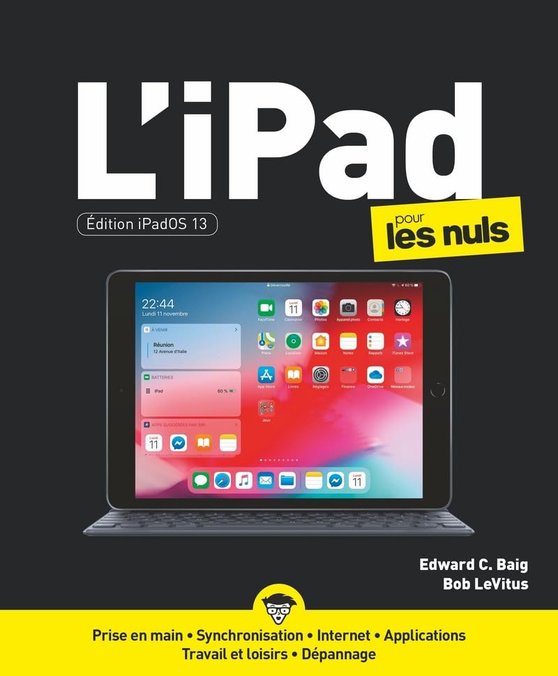 L'iPad édition iPadOS 13 Pour les Nuls: Edition iPadOS 13 Computer Science