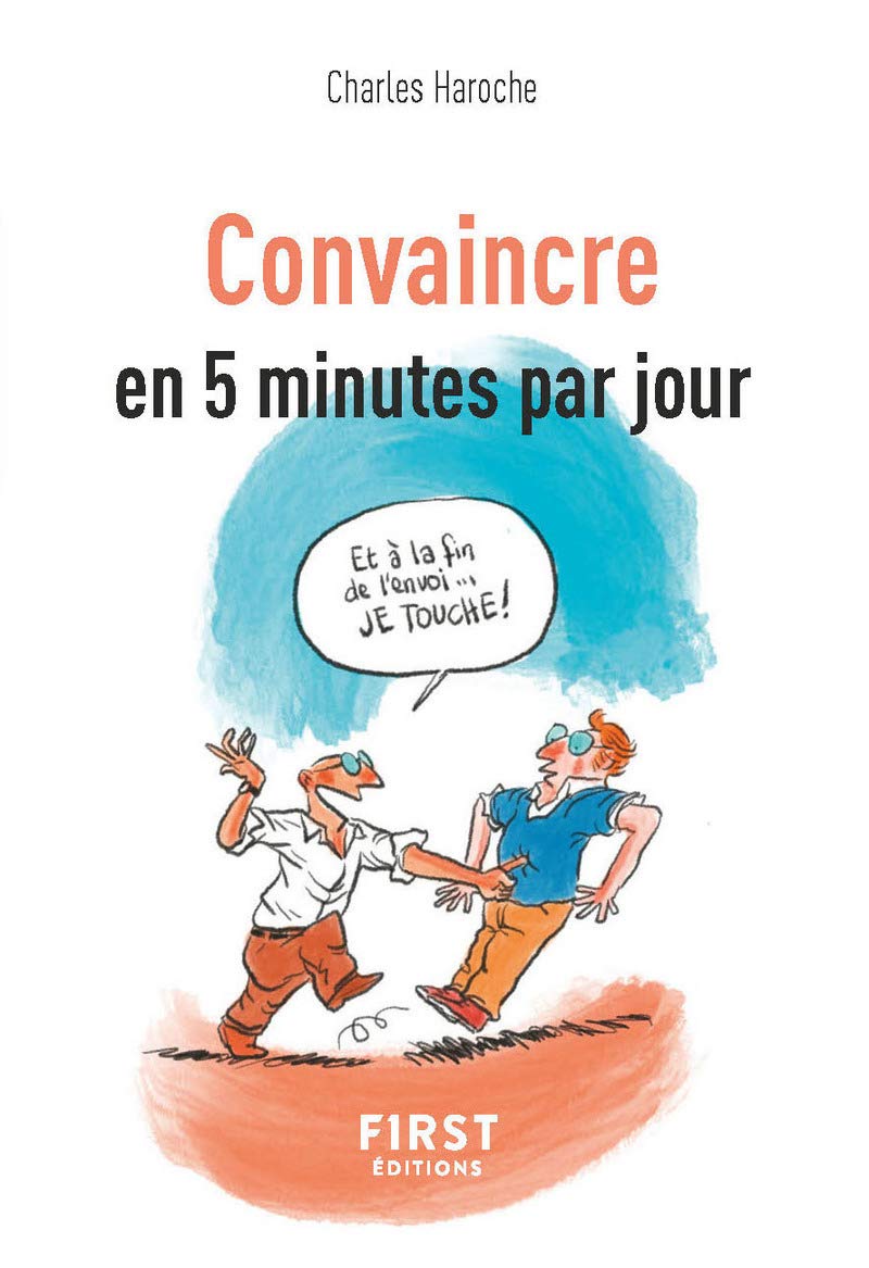 Petit livre de - Convaincre en 5 minutes par jour book