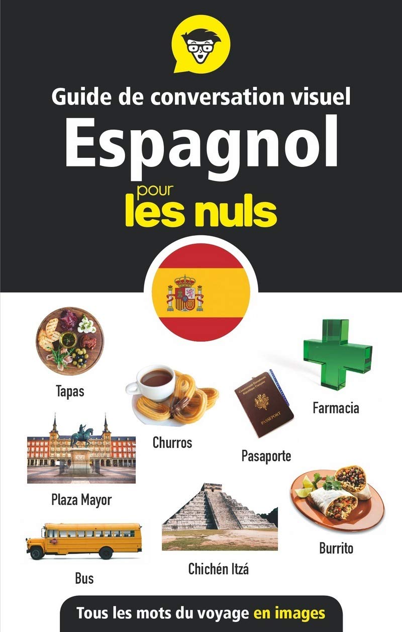 Guide de conversation visuel - L'espagnol pour les Nuls Foreign Languages ​​& Dictionaries