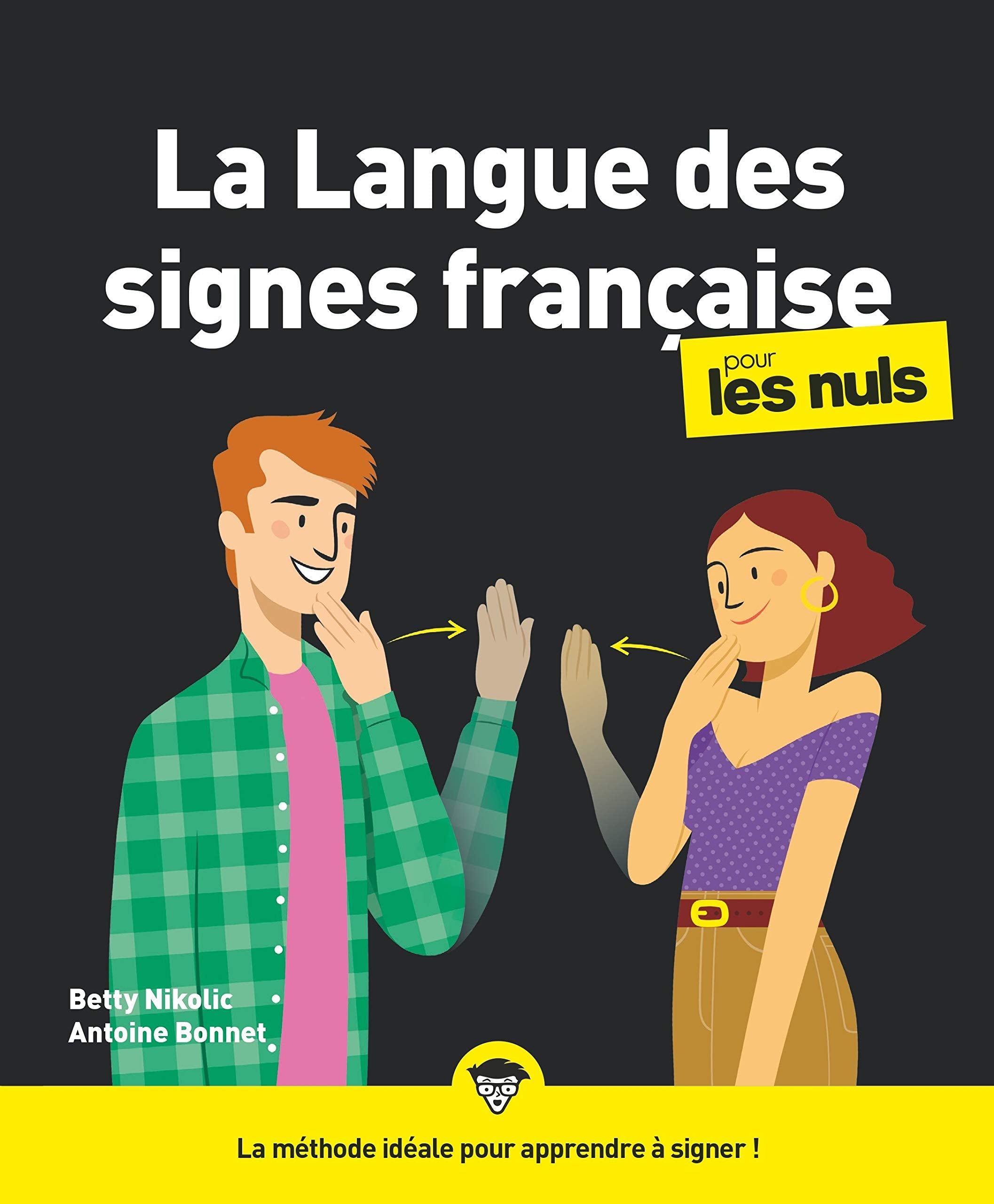 La langue des signes française pour les Nuls, grand format, 2e éd. book