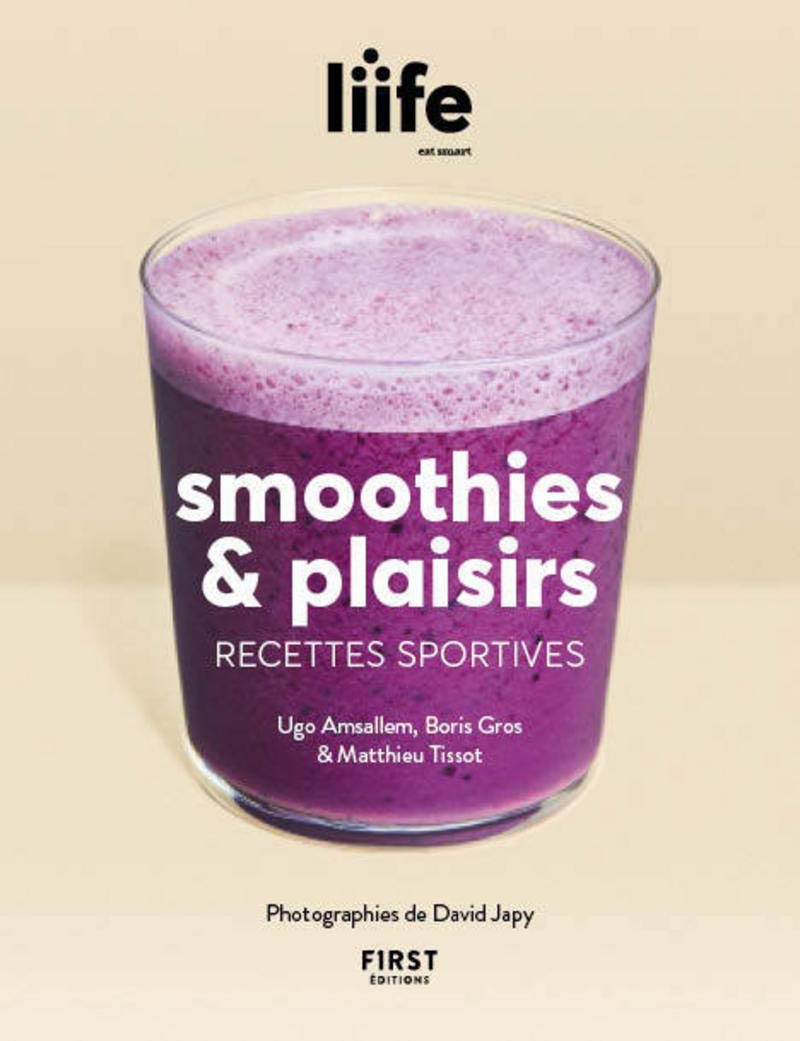 Smoothies & plaisirs - Recettes sportives Leisure, Home & Garden