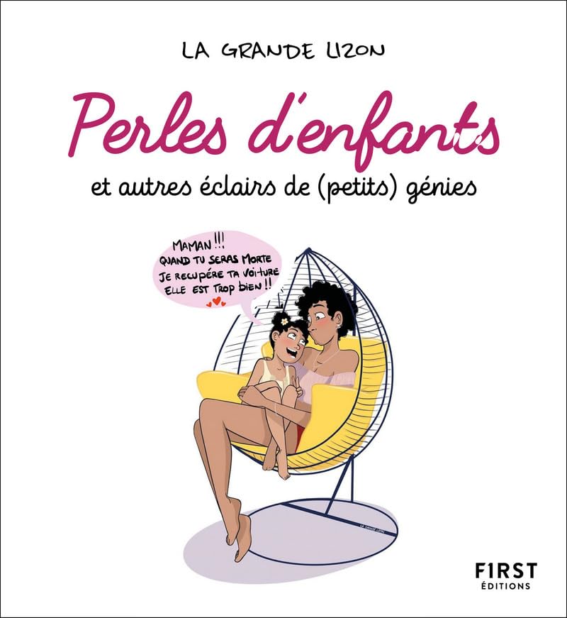 Perles d'enfants et autre éclairs de (petits) génies Humour & Satire