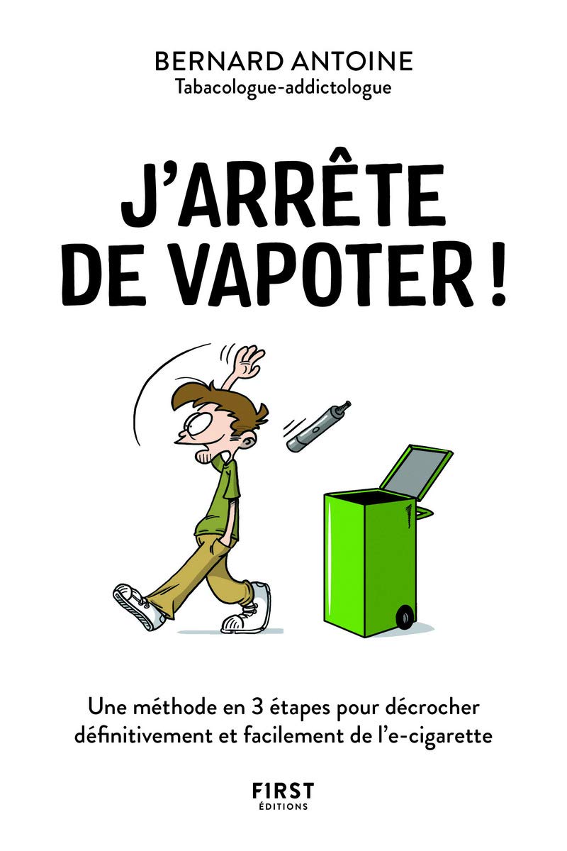 J'arrête de vapoter - Une méthode en 3 étapes pour décrocher définitivement et facilement de l'e-cig Health, Nutrition & Fitness