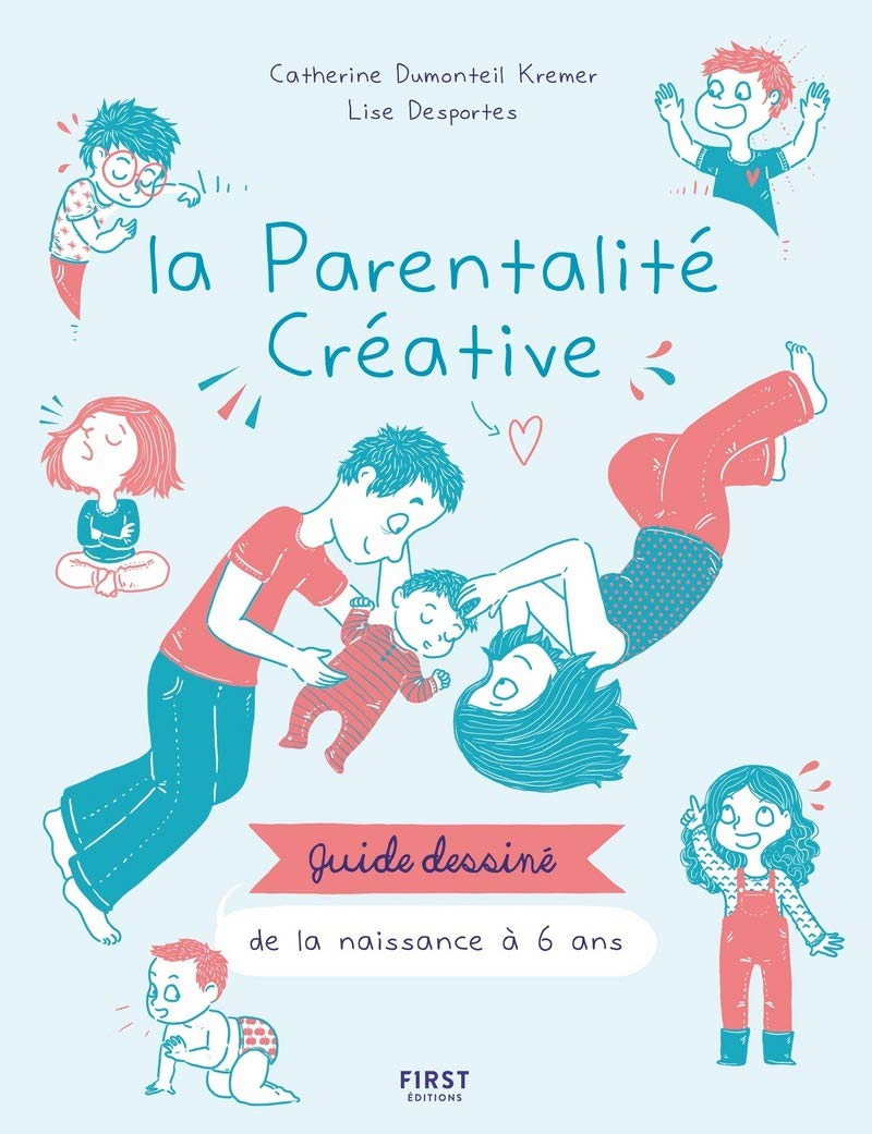 La parentalité créative - guide dessiné de la naissance à 6 ans Lifestyle