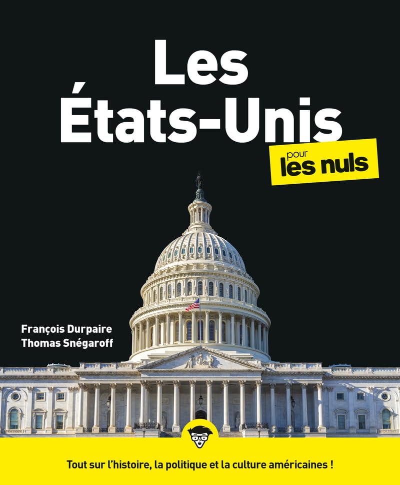 Les Etats-Unis pour les Nuls, 3ème édition Politics & History
