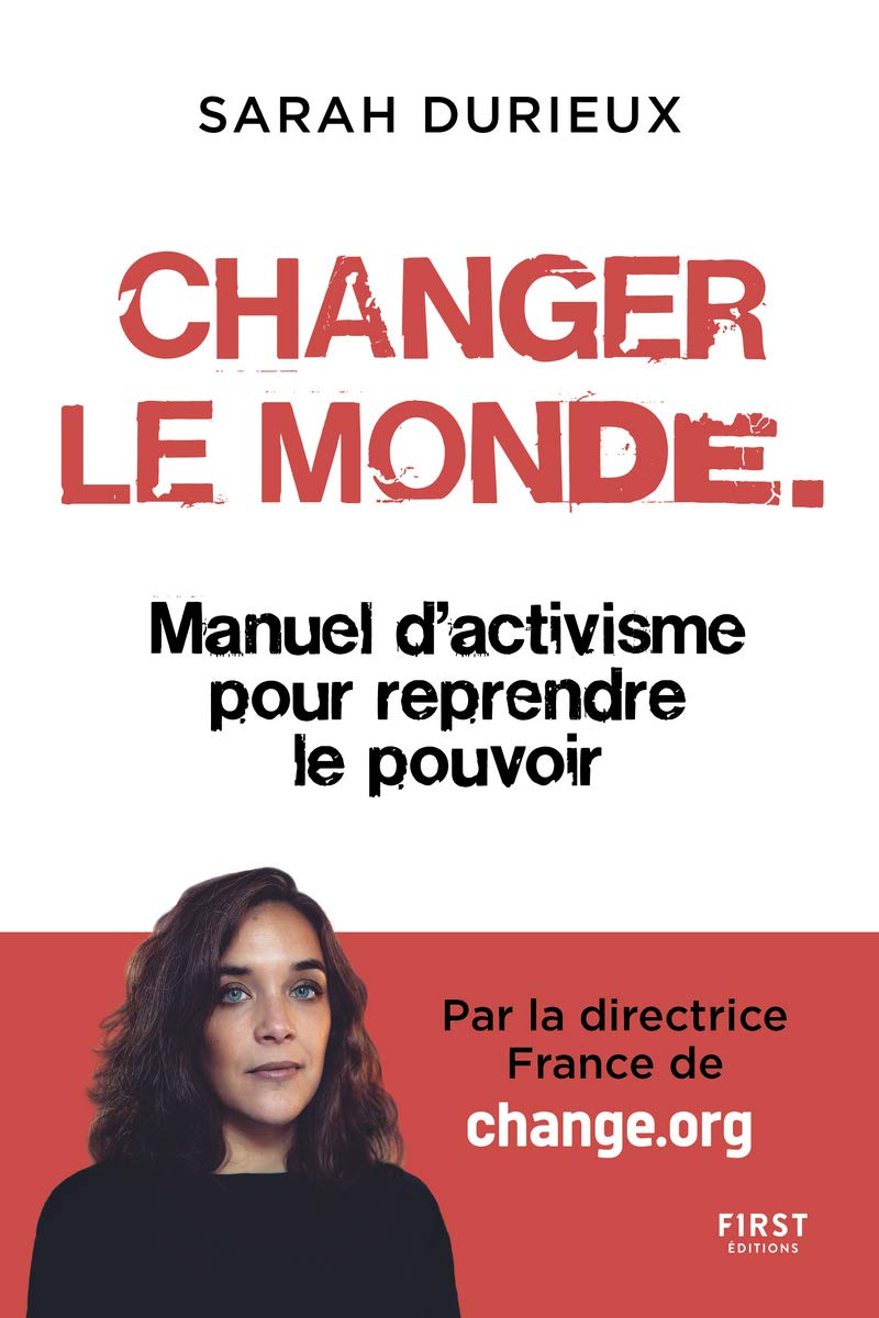 Changer le monde - Manuel d'activisme pour reprendre le pouvoir Books