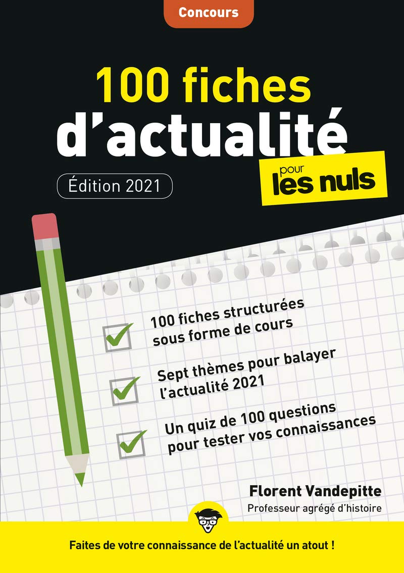 100 fiches d'actualité pour les Nuls Concours, 3ème édition Business, Finance & Career