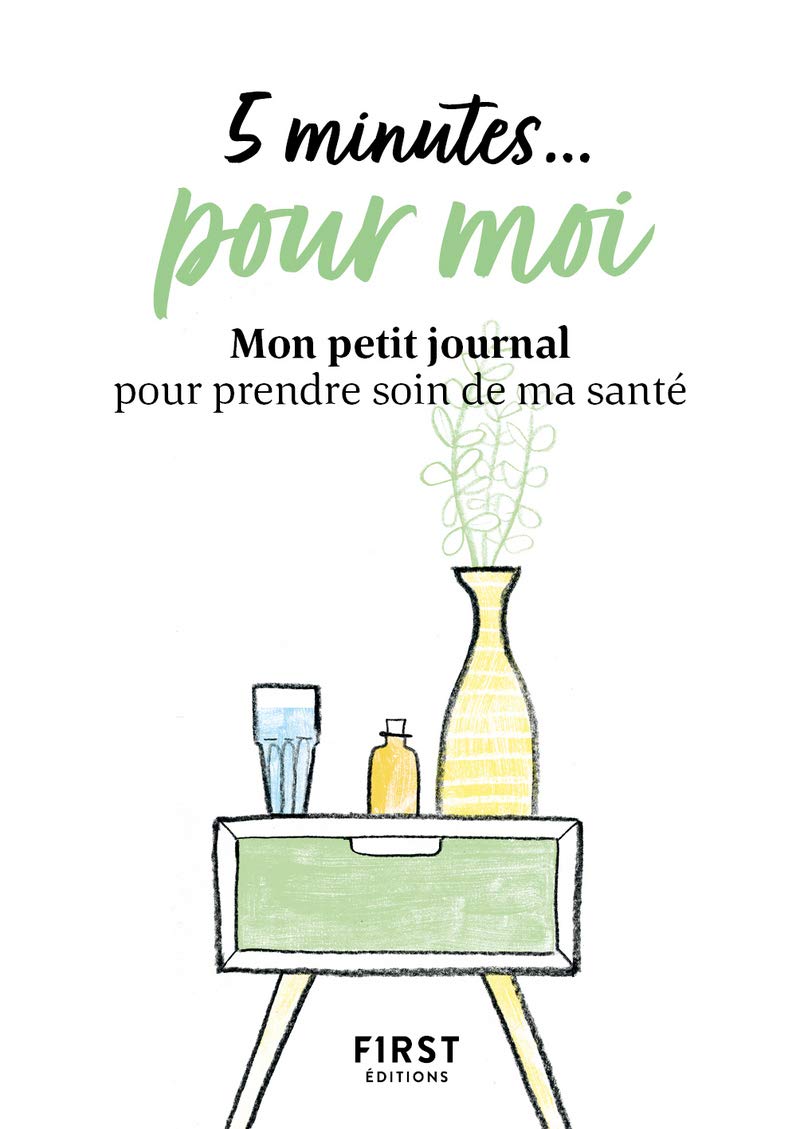 5 minutes... pour moi - Mon petit journal pour prendre soin de ma santé Partnership & Love