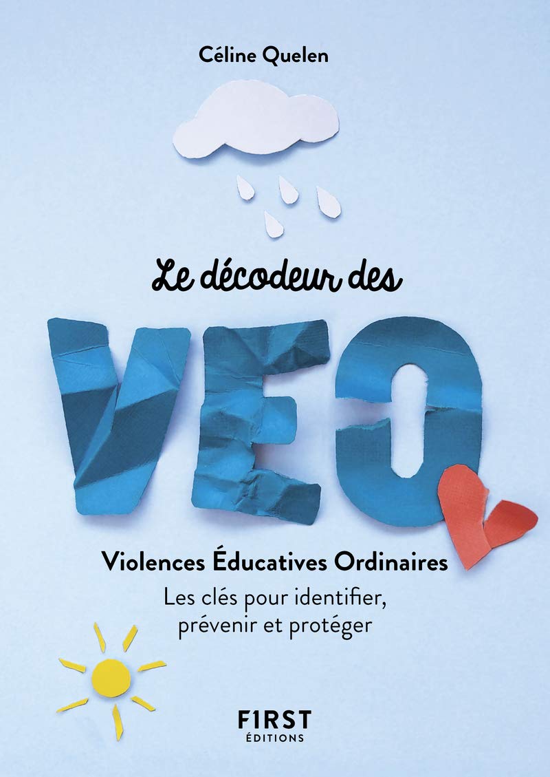 Le Petit Livre décodeur des VEO : violences éducatives ordinaires - Les clés pour identifier, prévenir et protéger: Les clés pour identifier, prévenir et protéger book