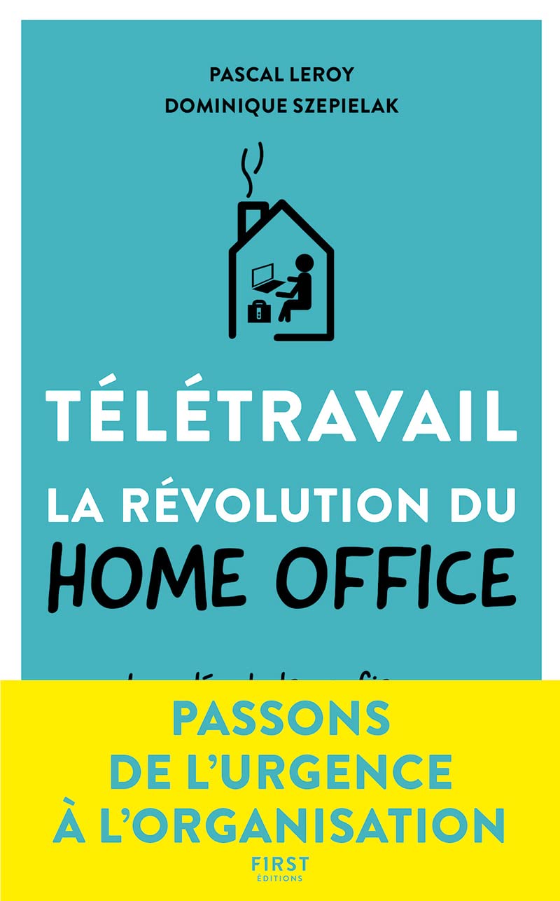 Télétravail - La révolution du Home Office - Les clés dans la confiance Business, Finance & Career