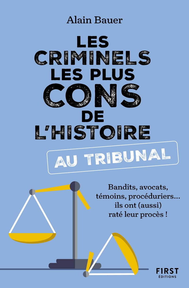 Les Criminels les plus cons de l'histoire... au tribunal book