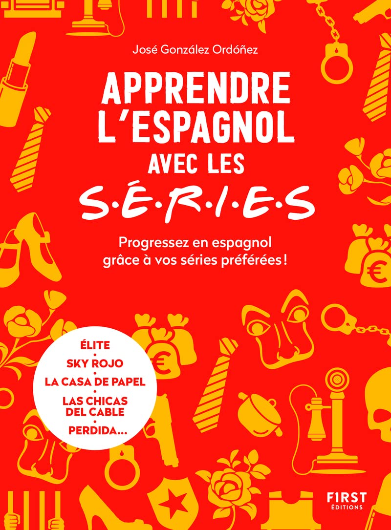 Apprendre l'espagnol avec les séries - Progressez en espagnol grâce à vos séries préférées ! Foreign Languages ​​& Dictionaries