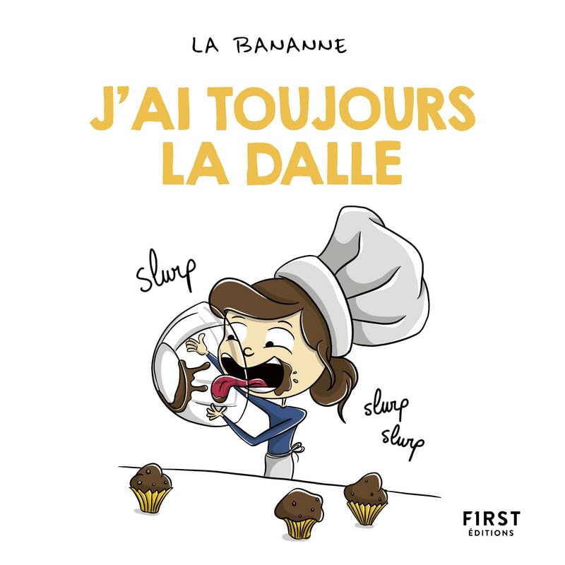 J'ai toujours la dalle Humour & Satire