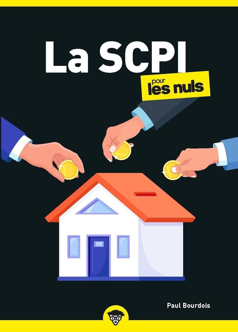 LA SCPI POUR LES NULS - société civile de placement immobilier Business & Technology