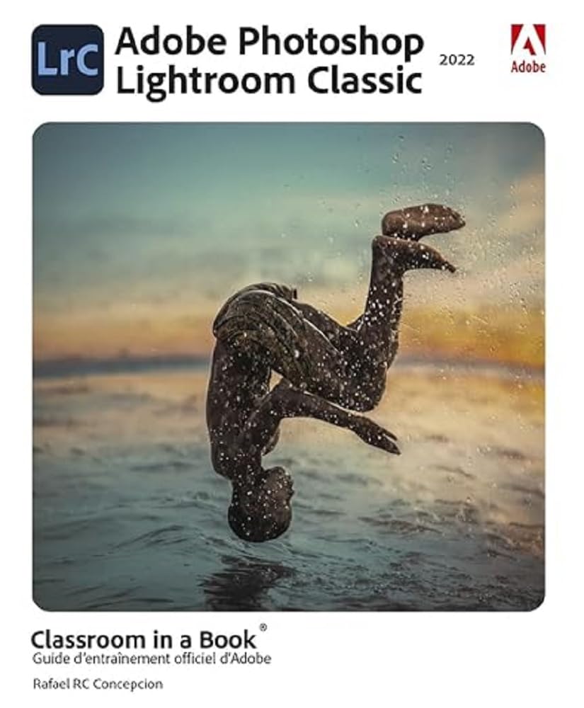Photoshop Lightroom Classic Classroom in a Book book