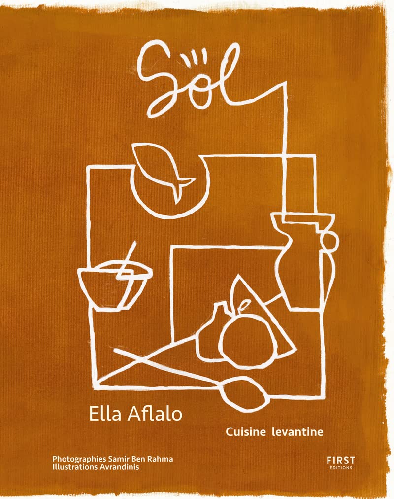 Sol, cuisine levantine: carnet de cuisine du Sud book