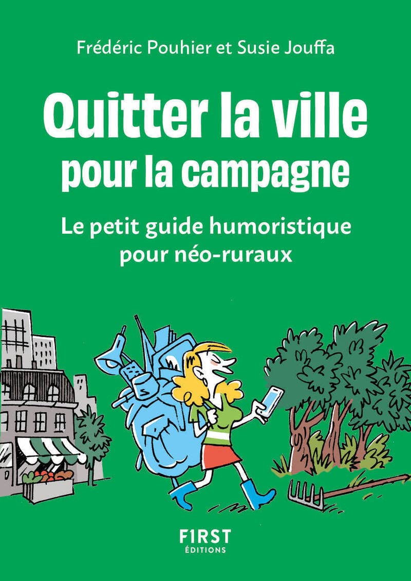 Petit livre - Quitter la ville pour la campagne: Le petit guide humoristique pour néo-ruraux Humour & Satire