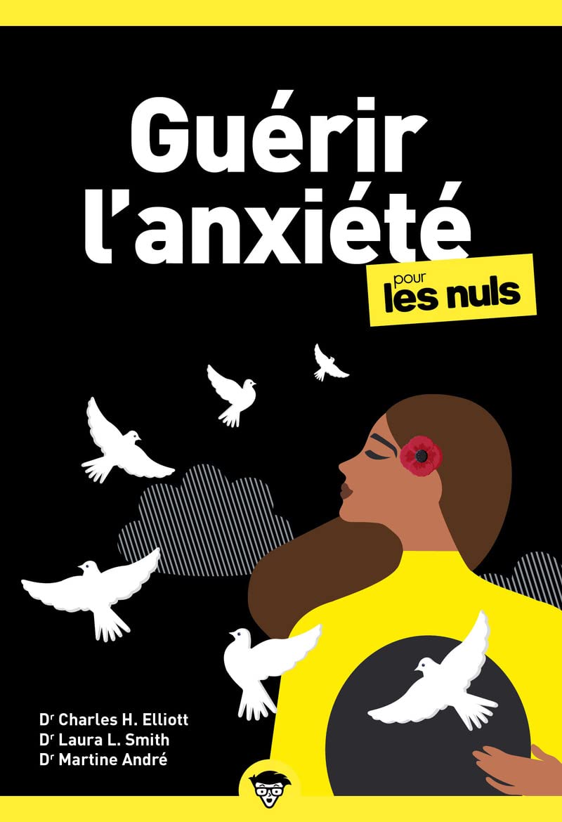 Guérir l'anxiété pour les Nuls, poche, 3e éd book