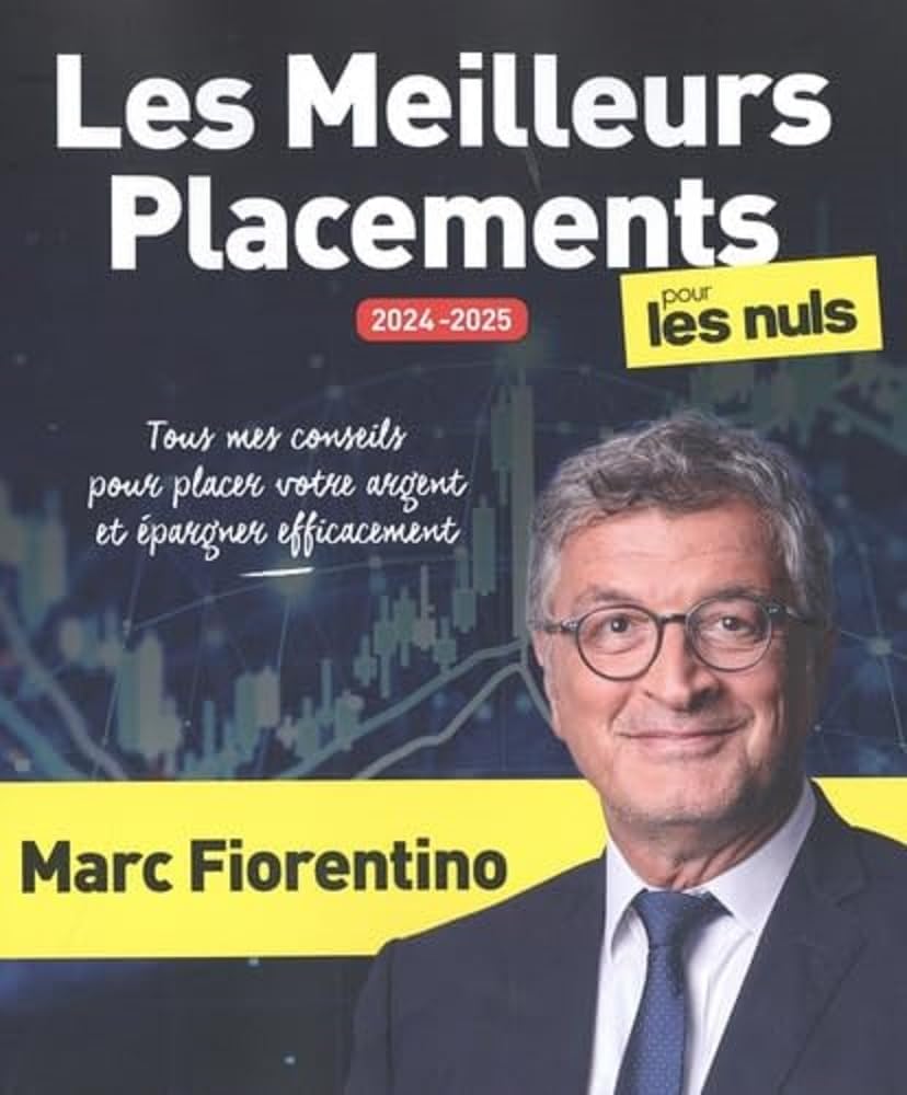 Les Meilleurs Placements 2024-2025 pour les Nuls, grand format, 2e éd book