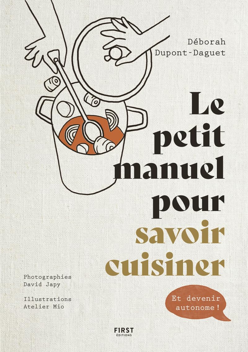 Le petit manuel pour savoir cuisiner: Et devenir autonome ! Leisure, Home & Garden