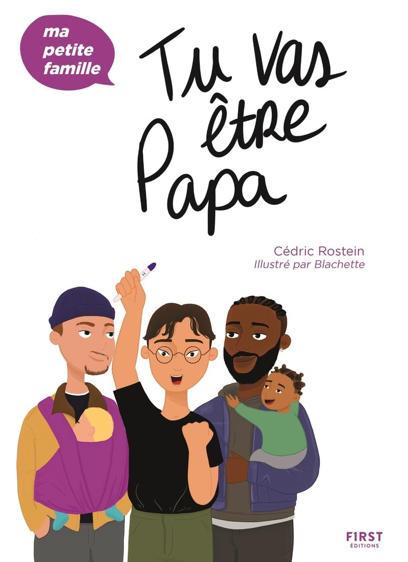 Tu vas être papa - Ma petite famille: édition enrichie book