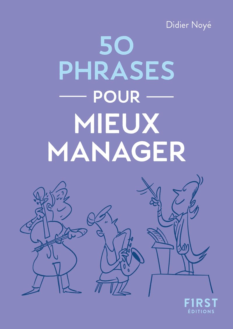 Le Petit livre - 50 phrases pour mieux manager Business, Finance & Career