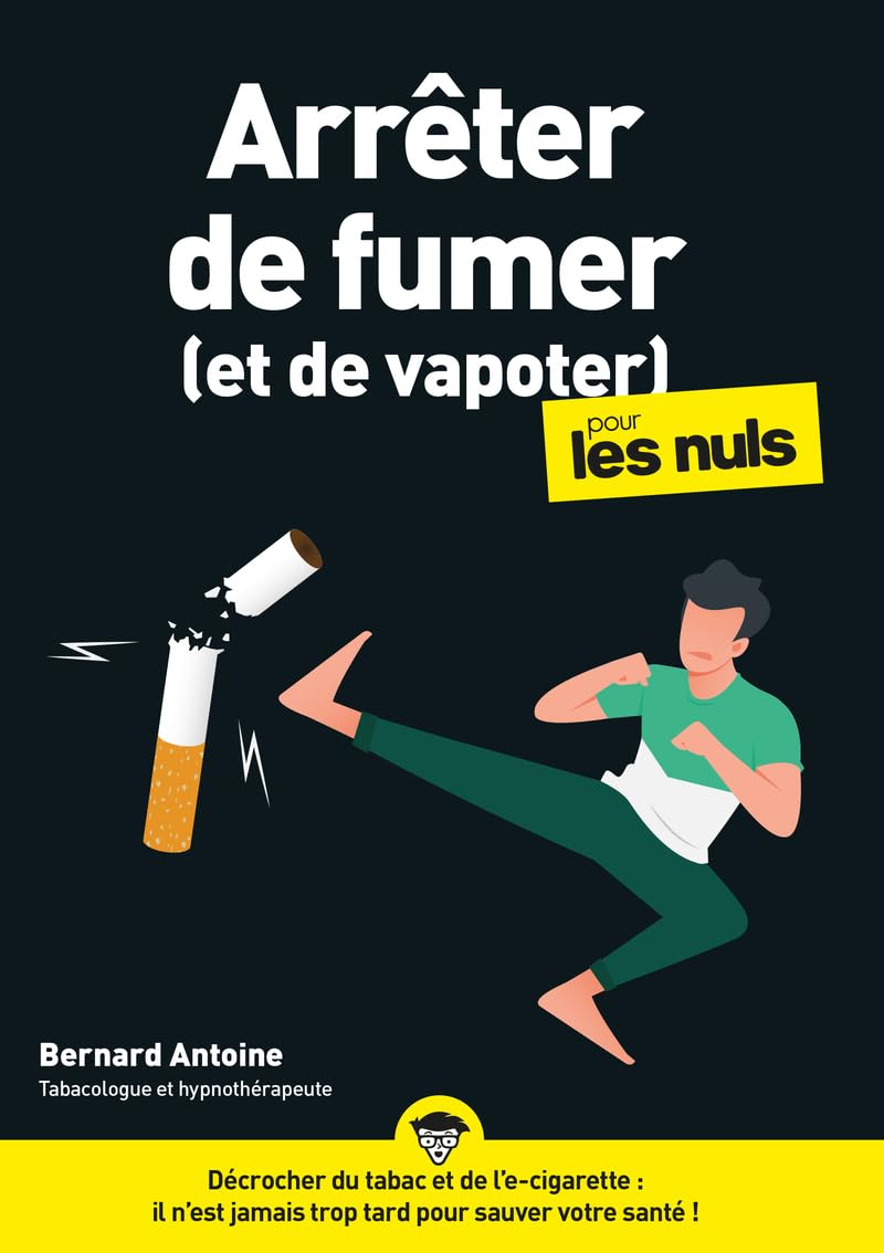 Arrêter de fumer (et de vapoter) pour les Nuls, mégapoche Health, Nutrition & Fitness