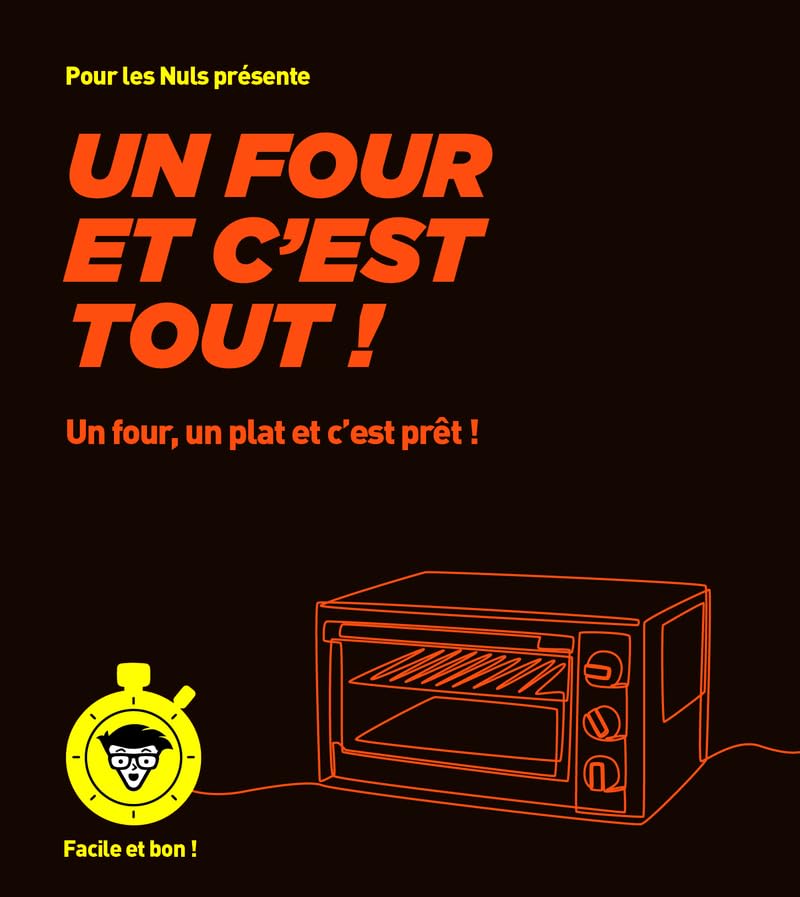 Un four et c'est tout ! - pour les Nuls, Facile et bon book