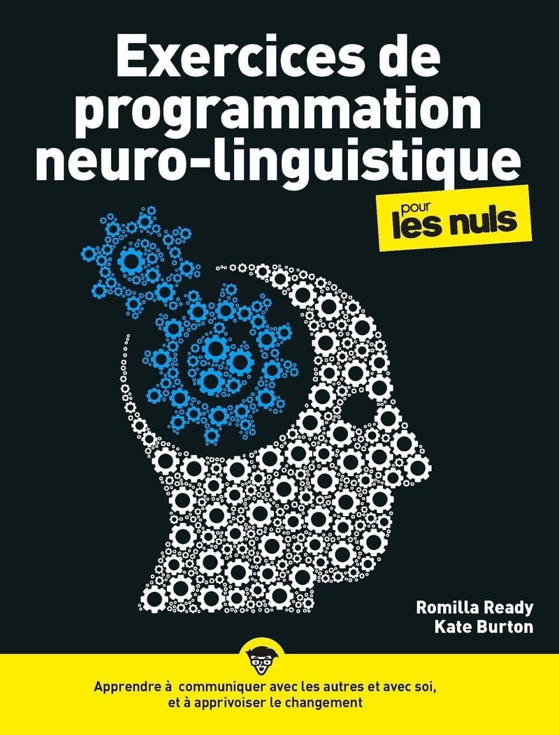 Exercices de programmation neuro-linguistique (PNL) pour les Nuls, nouvelle édition Partnership & Love