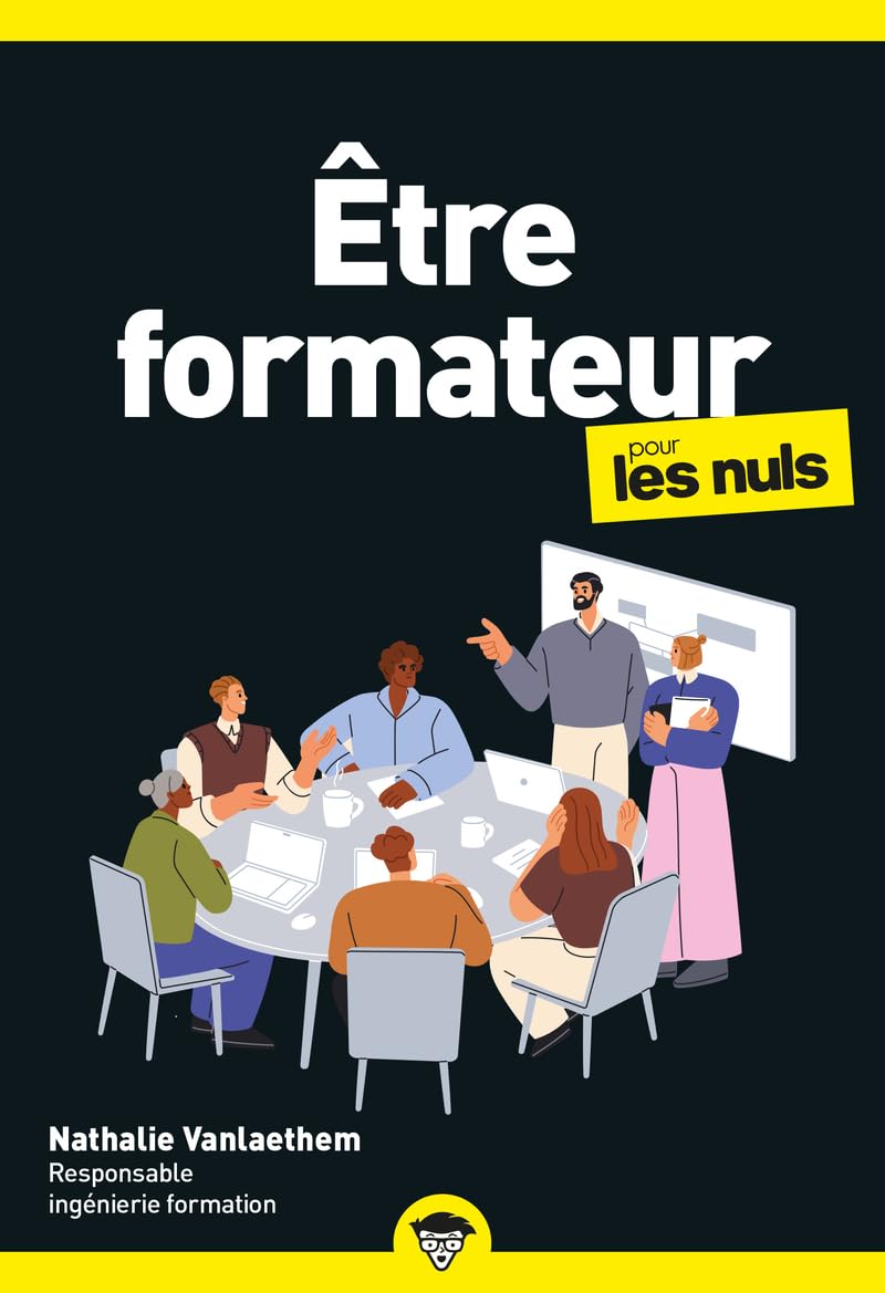 Être formateur pour les Nuls, 2e éd. book