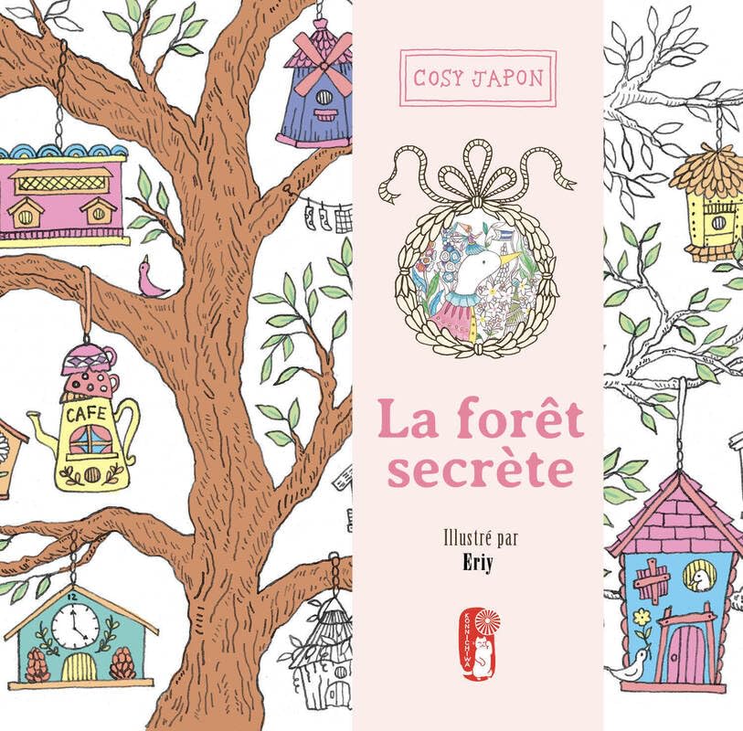 La forêt secrète - Coloriage cosy du Japon: Coloriage cosy du Japon - détente - loisirs créatifs - cocooning book