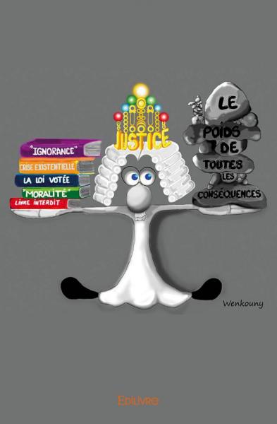 Le poids de toutes les conséquences book