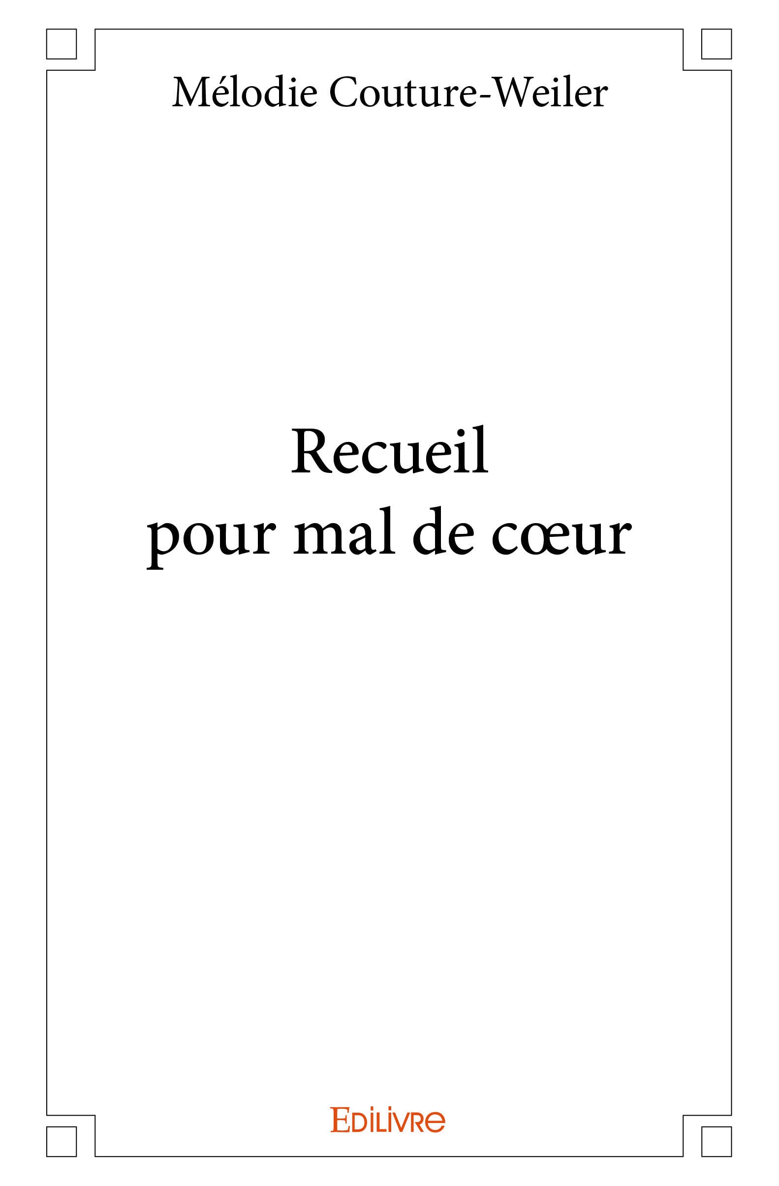 Recueil pour mal de cœur Poetry