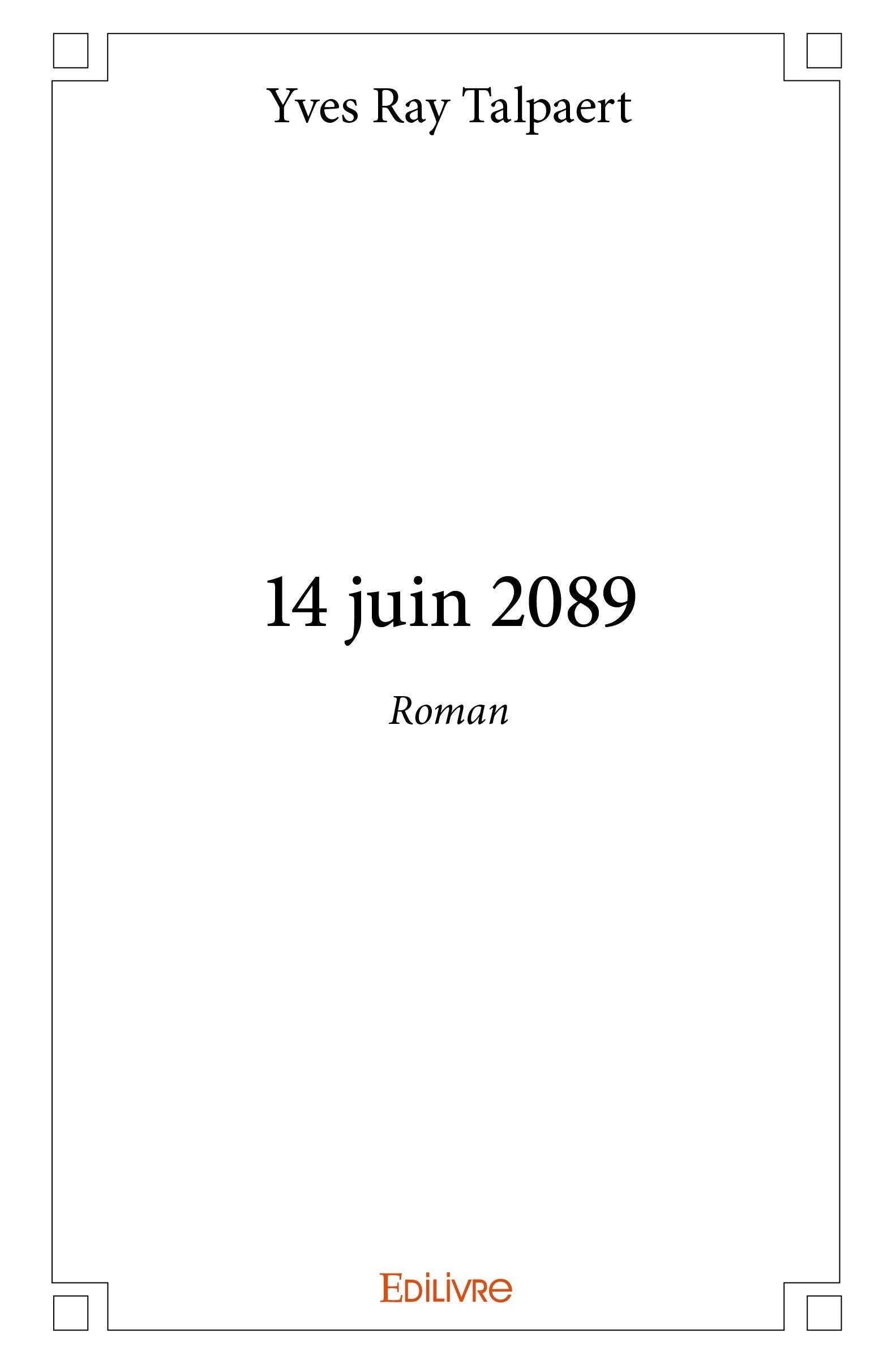 14 juin 2089: Roman Action & Adventure