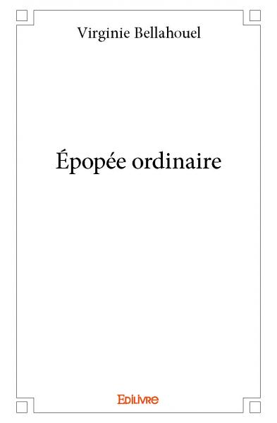 Épopée ordinaire Memories