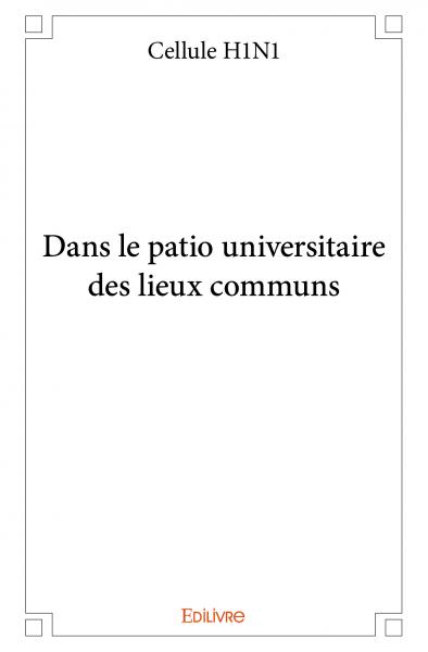 Dans le patio universitaire des lieux communs book