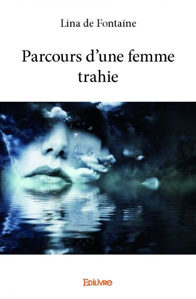 Parcours d'une femme trahie book