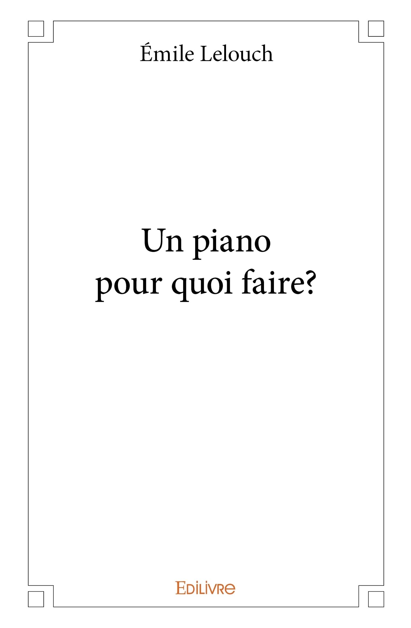 Un piano pour quoi faire? book