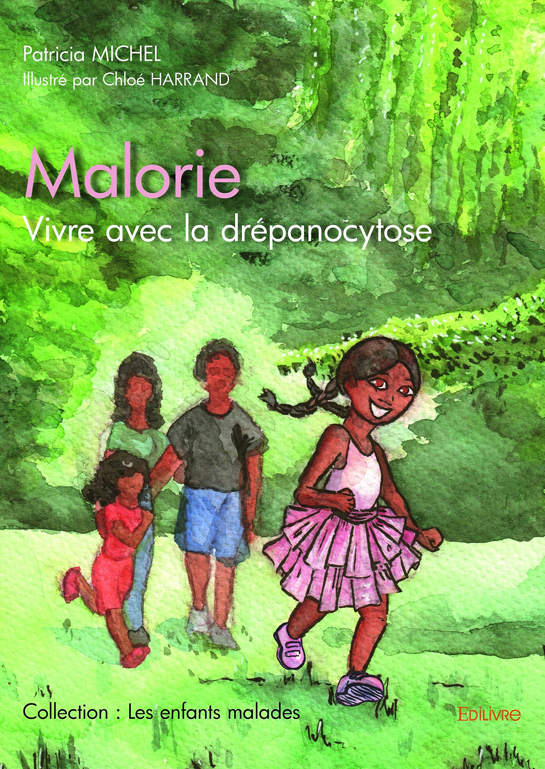 Malorie - Vivre avec la drépanocytose book