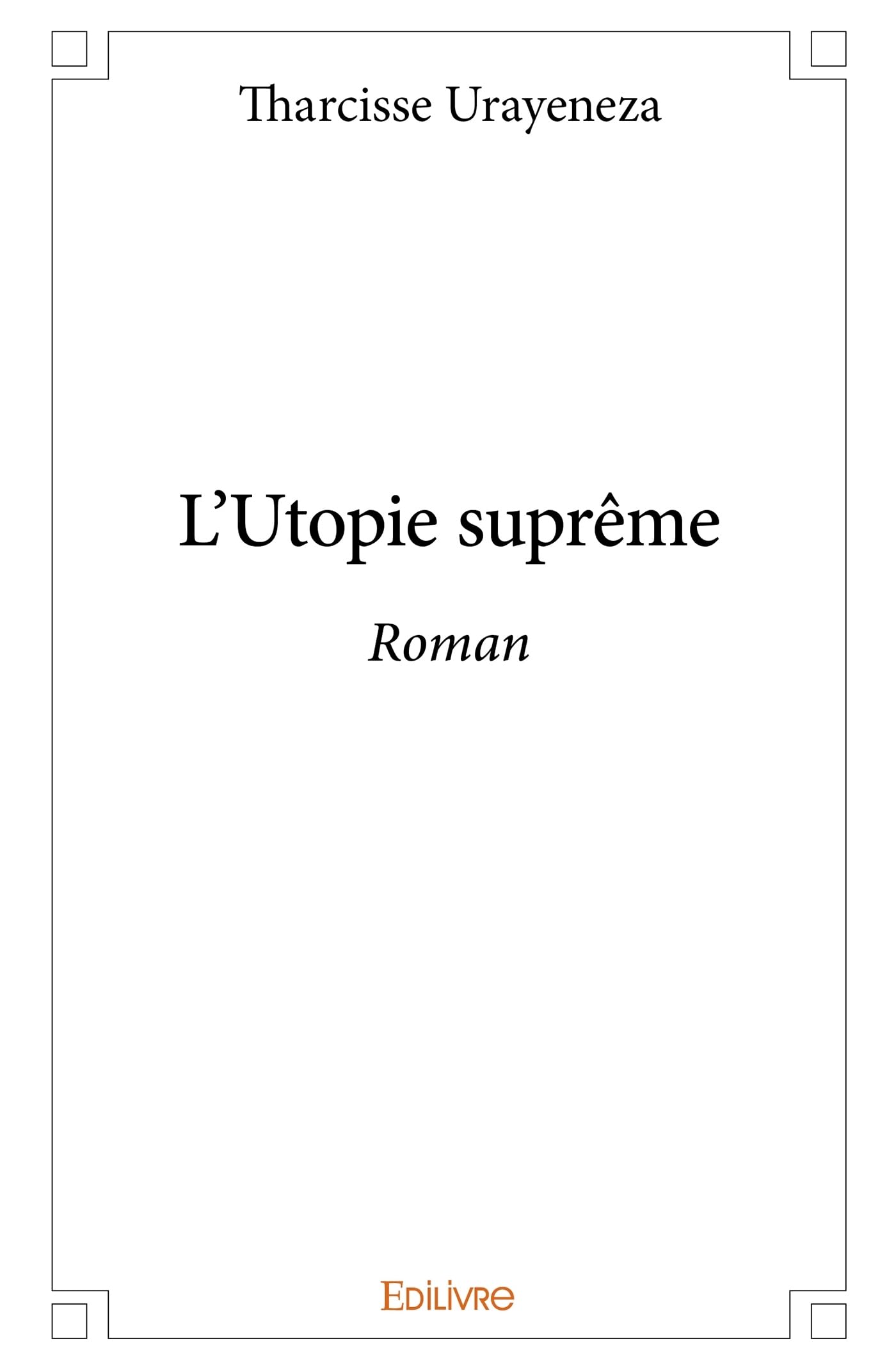 L'Utopie suprême: Roman Books